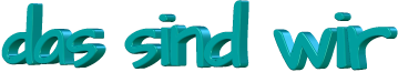 das sind wir